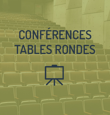 Conférences et tables rondes